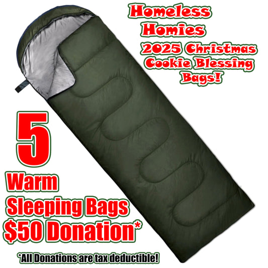 5 Sleeping Bags for the Homeless - Gift of Warmth - Tax Deductible Donation