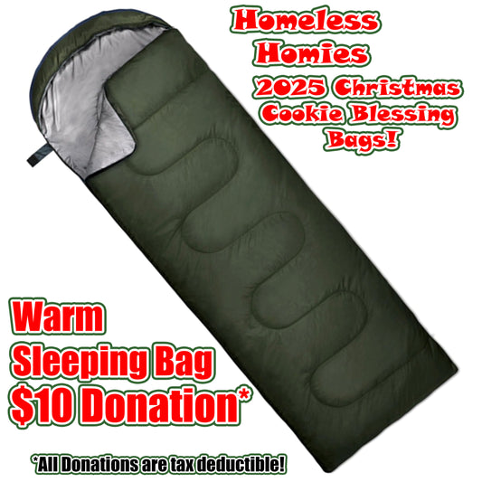 Sleeping Bag for the Homeless - Gift of Warmth - Tax Deductible Donation - 2025 Christmas Cookie Blessing Bags